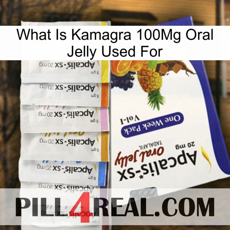 What Is Kamagra 100Mg Oral Jelly Used For 11